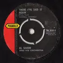 7inch Vinyl Single - Al Saxon And His Orchestra - There I've Said It Again
