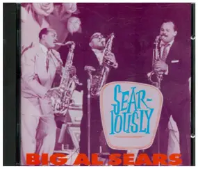 Al Sears - Sear-iously