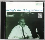 Al Sears - Swing's the Thing