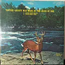 LP - Al Shade , Jean Romaine , Debbie Ann - Potter County Was Made By The Hand Of God