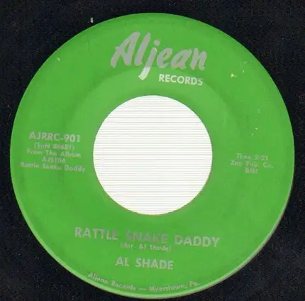 Al Shade - Rattle Snake Daddy / Your Cheatin Heart