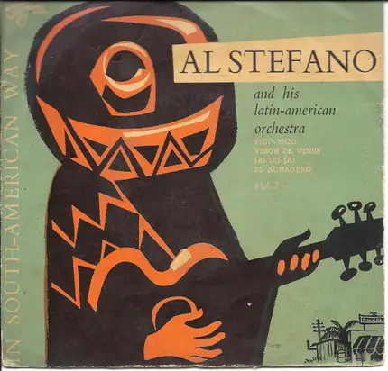 Al Stefano And His Latin-American Orchestra - In South-American Way Vol. 2