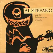 Al Stefano And His Latin-American Orchestra - In South-American Way Vol. 3