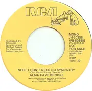 7inch Vinyl Single - Alma Faye - Stop, I Don't Need No Sympathy