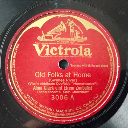 Alma Gluck And Efrem Zimbalist - Old Folks At Home / The Rosary