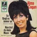 7'' - Alma Cogan - So Fängt Es Immer An / Nun Bist Du Mein Mann