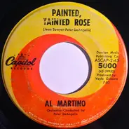 Al Martino - Painted, Tainted Rose