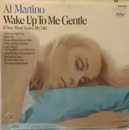 Al Martino - Wake Up To Me Gentle