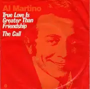 7'' - Al Martino - True Love Is Greater Than Friendship