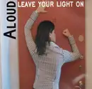 CD - Aloud - Leave Your Light On