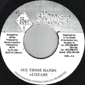 Alozade - See Those Hands / Every Day