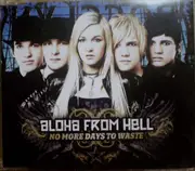 CD Single - Aloha From Hell - No More Days To Waste