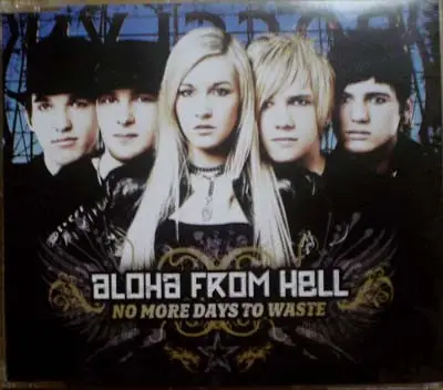 Aloha From Hell - No More Days To Waste