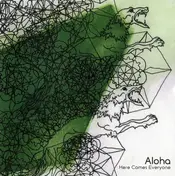 ALOHA - HERE COMES EVERYONE