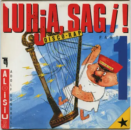 Aloisius - Luhja, Sag I!