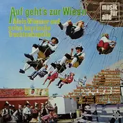 LP - Alois Wimmer Und Seine Bayrische Trachtenkapelle - Auf Geht's Zur Wies'n