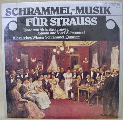 Alois Strohmayer, Johann Schrammel, Josef Schrammel - Schrammel-Musik  Für Strauss