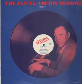 Alonzo Yancey - The Yancey-Lofton Sessions Vol. 1