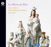 CD - Ala Aurea , Ars Choralis Coeln , Maria Jonas - Les Maries Du Rhin - Digipak