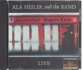 Ala Heiler - Live at Rogers Kiste