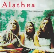 Alathea - What Light Is All About