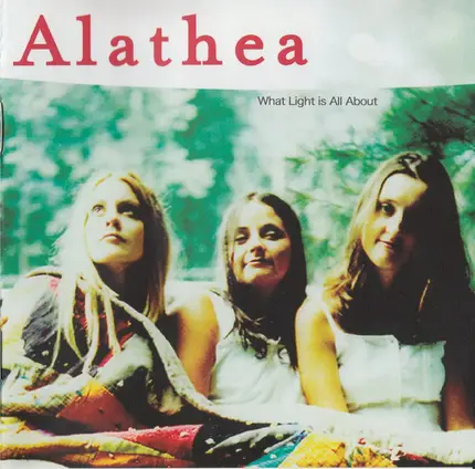Alathea - What Light Is All About
