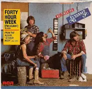 Alabama - Forty Hour Week (For A Livin')