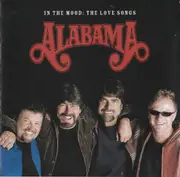Double CD - Alabama - In The Mood: The Love Songs