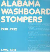 Alabama Washboard Stompers - 1930-1932