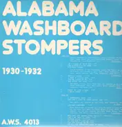 Alabama Washboard Stompers - 1930-1932