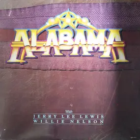 Alabama - Alabama With Jerry Lee Lewis, Willie Nelson