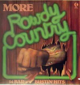 Alabama - More Rowdy Country - 14 Bar Bustin' Hits