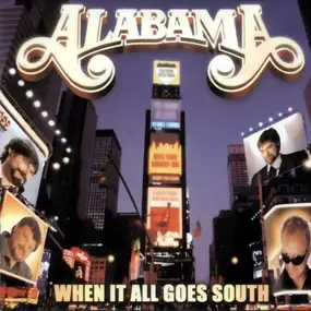 Alabama - When It All Goes South