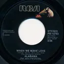 7inch Vinyl Single - Alabama - When We Make Love
