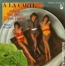 7'' - À La Carte - When The Boys Come Home