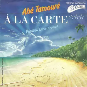 A la Carte - Ahé Tamouré