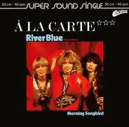 À La Carte - River Blue (Long Version)