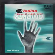 Aladino - Make It Right Now