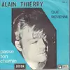 7inch Vinyl Single - Alain Thierry - Passe Ton Chemin / Que Revienne
