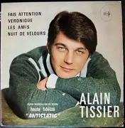 7inch Vinyl Single - Alain Tissier - Fais Attention