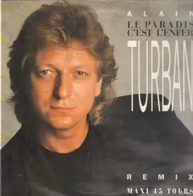 Alain Turban - Le Paradis C'est L'enfer