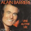 7inch Vinyl Single - Alain Barrière - Une Autre Vie