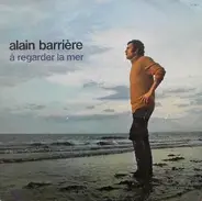 Alain Barrière - A Regarder La Mer