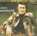 7inch Vinyl Single - Alain Barrière - Ecoute Bien C'est Un Tango - Moulded Labels