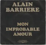 7inch Vinyl Single - Alain Barrière - Mon Improbable Amour - Paper Labels