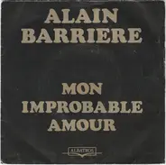 Alain Barrière - Mon Improbable Amour