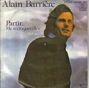 Alain Barrière - Partir.. / Me Recroqueviller