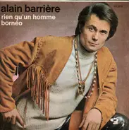 Alain Barrière - Rien Qu'un Homme / Bornéo