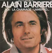 Alain Barrière - Toi / Lamento / Si C'est La Fête