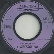 7inch Vinyl Single - Alain Barrière - Une Autre Vie